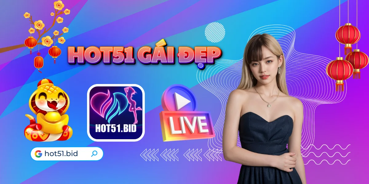 Hot51 Gái Đẹp